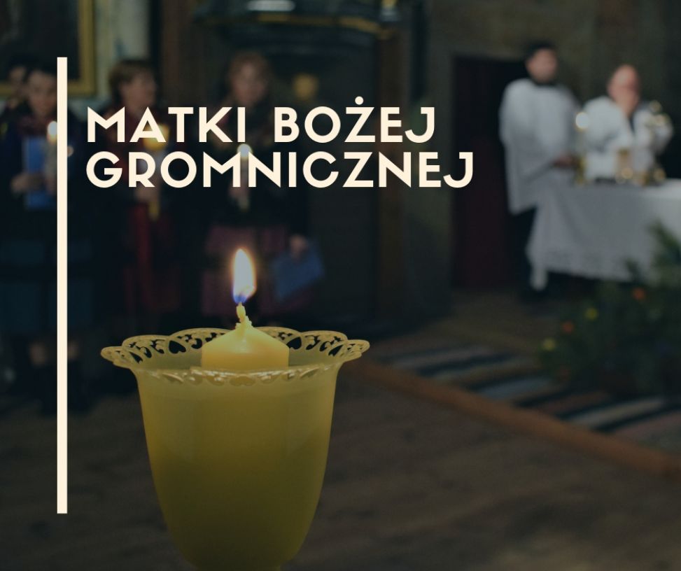 Uroczystość Matki Bożej Gromnicznej